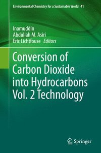 bokomslag Conversion of Carbon Dioxide into Hydrocarbons Vol. 2 Technology
