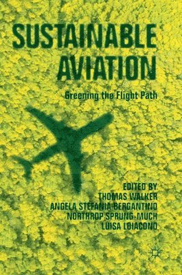 Thomas Walker, Angela Stefania Bergantino, Northrop Sprung-Much, Luisa Loiacono - Sustainable Aviation, Inbunden