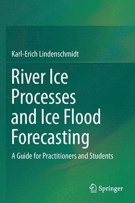 bokomslag River Ice Processes and Ice Flood Forecasting