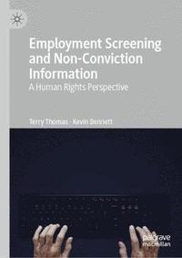 bokomslag Employment Screening and Non-Conviction Information