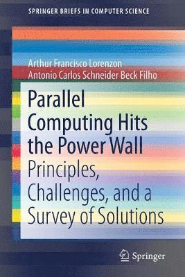 Parallel Computing Hits the Power Wall 1