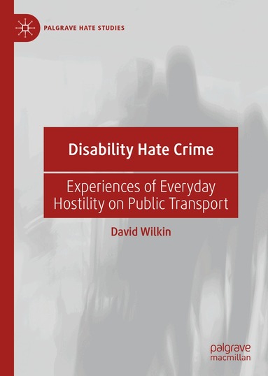 David Wilkin - Disability Hate Crime, Inbunden