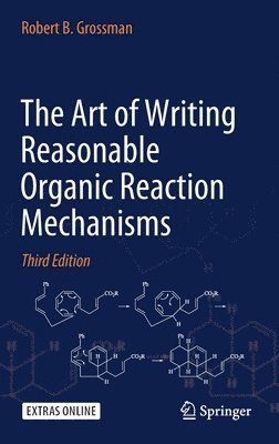 bokomslag The Art of Writing Reasonable Organic Reaction Mechanisms