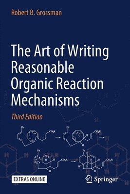 bokomslag Art of Writing Reasonable Organic Reaction Mechanisms