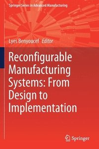 bokomslag Reconfigurable Manufacturing Systems: From Design to Implementation