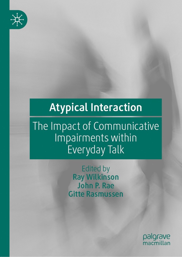 Ray Wilkinson, John P. Rae, Gitte Rasmussen - Atypical Interaction, Inbunden