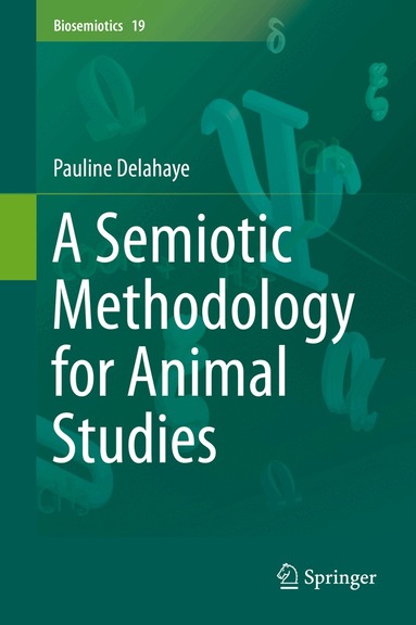 Pauline Delahaye - Semiotic Methodology for Animal Studies, Inbunden