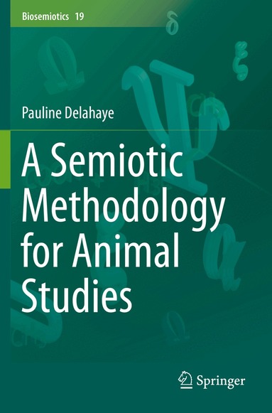 Pauline Delahaye - Semiotic Methodology for Animal Studies, Häftad