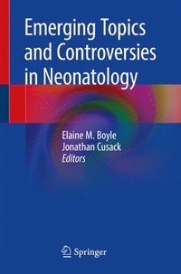 bokomslag Emerging Topics and Controversies in Neonatology