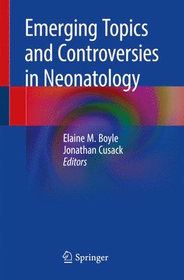 bokomslag Emerging Topics and Controversies in Neonatology