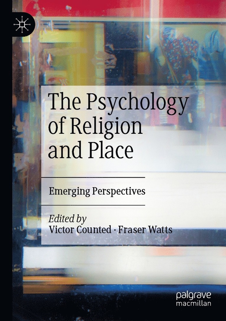 Victor Counted, Fraser Watts - Psychology of Religion and Place, Häftad