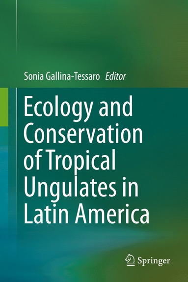 bokomslag Ecology and Conservation of Tropical Ungulates in Latin America