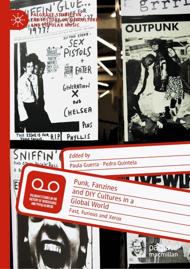 Paula Guerra, Pedro Quintela - Punk, Fanzines and DIY Cultures in a Global World, Inbunden