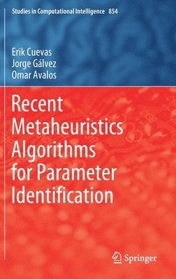 Recent Metaheuristics Algorithms for Parameter Identification 1