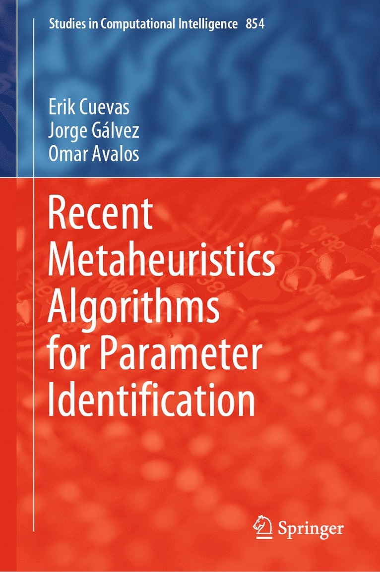 Recent Metaheuristics Algorithms for Parameter Identification 1