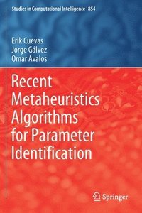 bokomslag Recent Metaheuristics Algorithms for Parameter Identification