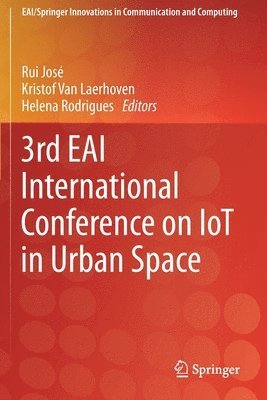 3rd EAI International Conference on IoT in Urban Space 1