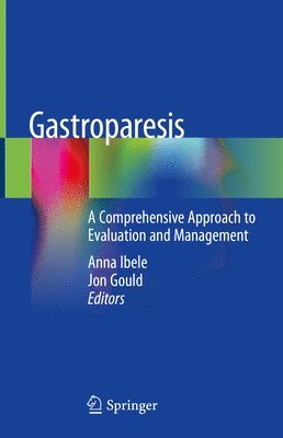 Anna Ibele, Jon Gould - Gastroparesis, Inbunden