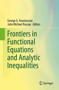 bokomslag Frontiers in Functional Equations and Analytic Inequalities