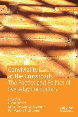 bokomslag Conviviality at the Crossroads