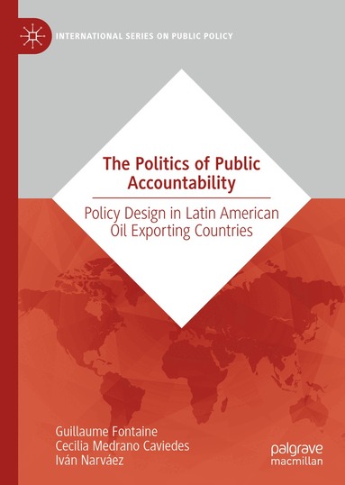 Guillaume Fontaine, Cecilia Medrano Caviedes, Iván Narváez - Politics of Public Accountability, Inbunden