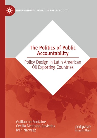 Guillaume Fontaine, Cecilia Medrano Caviedes, Iván Narváez - Politics of Public Accountability, Häftad