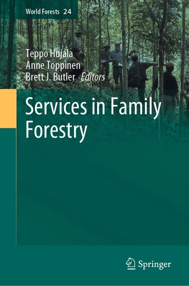 Teppo Hujala, Anne Toppinen, Brett J. Butler - Services in Family Forestry, Inbunden