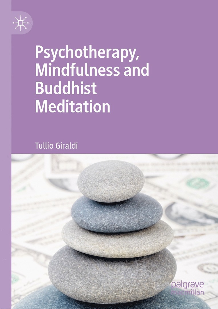 Tullio Giraldi - Psychotherapy, Mindfulness and Buddhist Meditation, Inbunden