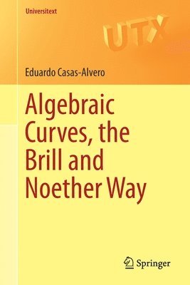 Algebraic Curves, the Brill and Noether Way 1