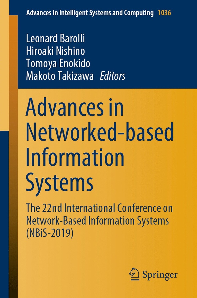 Leonard Barolli, Hiroaki Nishino, Tomoya Enokido, Makoto Takizawa - Advances in Networked-based Information Systems, Häftad