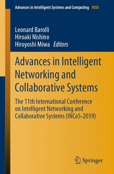 Leonard Barolli, Hiroaki Nishino, Hiroyoshi Miwa - Advances in Intelligent Networking and Collaborative Systems, Häftad