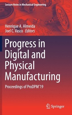 bokomslag Progress in Digital and Physical Manufacturing