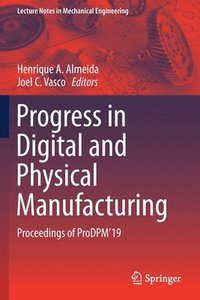 bokomslag Progress in Digital and Physical Manufacturing