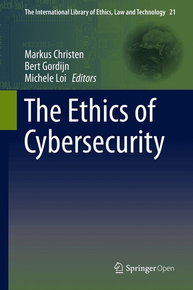 Markus Christen, Bert Gordijn, Michele Loi - Ethics of Cybersecurity, Inbunden