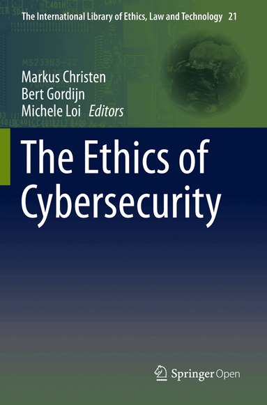 Markus Christen, Bert Gordijn, Michele Loi - Ethics of Cybersecurity, Häftad
