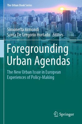 bokomslag Foregrounding Urban Agendas