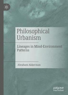 bokomslag Philosophical Urbanism