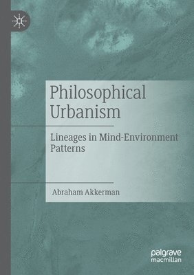 bokomslag Philosophical Urbanism