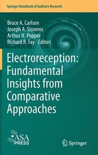bokomslag Electroreception: Fundamental Insights from Comparative Approaches