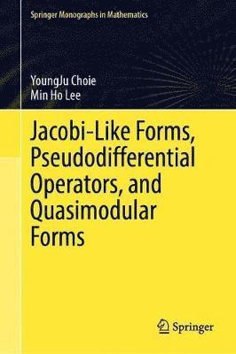 bokomslag Jacobi-Like Forms, Pseudodifferential Operators, and Quasimodular Forms