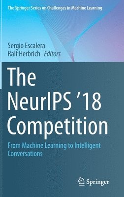 Sergio Escalera, Ralf Herbrich - NeurIPS '18 Competition, Inbunden