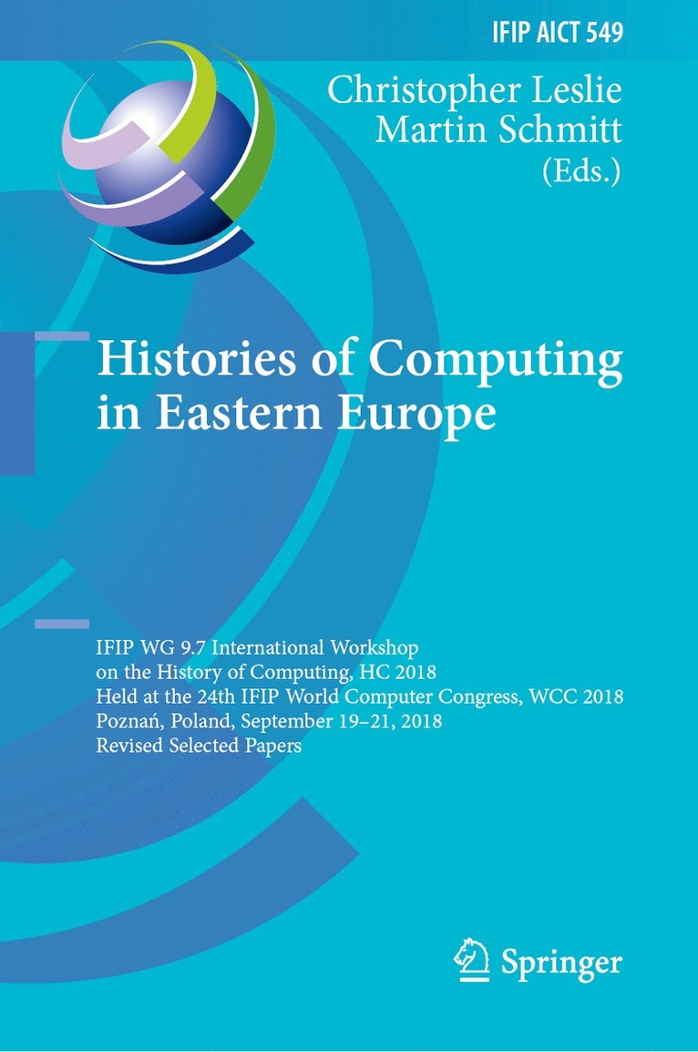Christopher Leslie, Martin Schmitt - Histories of Computing in Eastern Europe, Inbunden