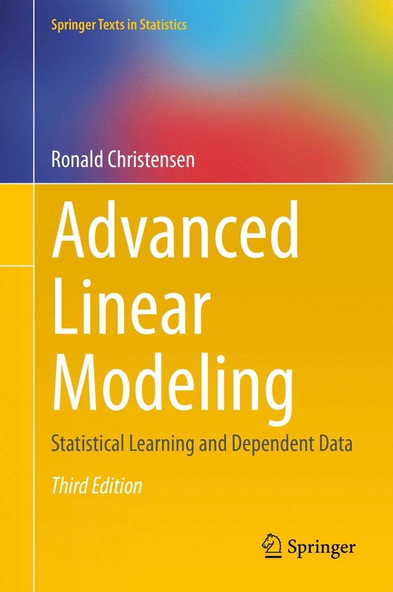 Ronald Christensen - Advanced Linear Modeling, Inbunden