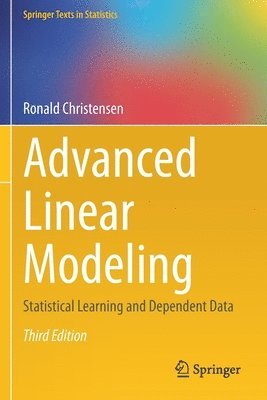 Ronald Christensen - Advanced Linear Modeling, Häftad