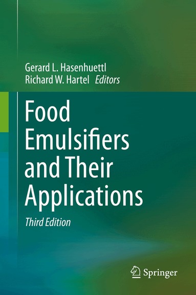 Gerard L. Hasenhuettl, Richard W. Hartel - Food Emulsifiers and Their Applications, Inbunden