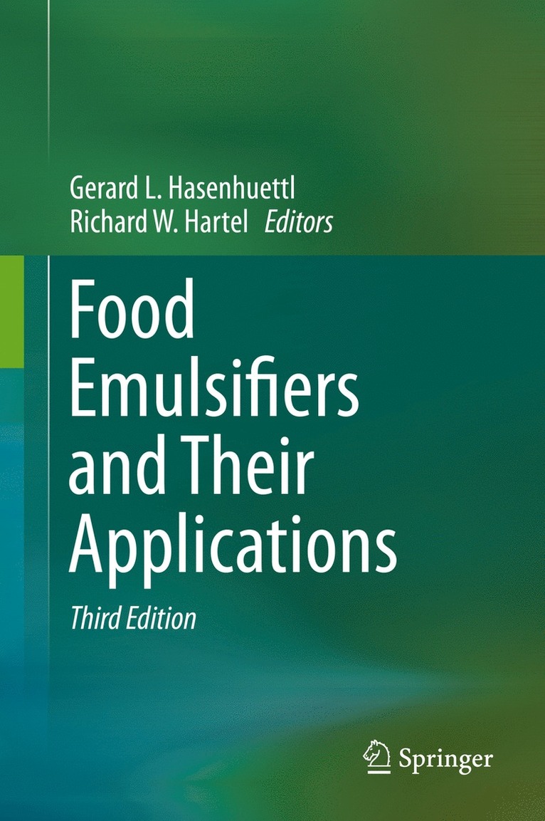 Gerard L. Hasenhuettl, Richard W. Hartel - Food Emulsifiers and Their Applications, Inbunden