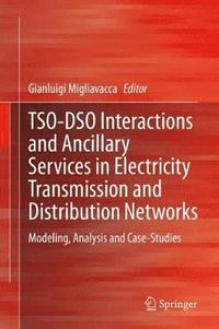 bokomslag TSO-DSO Interactions and Ancillary Services in Electricity Transmission and Distribution Networks