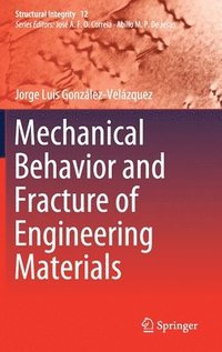 bokomslag Mechanical Behavior and Fracture of Engineering Materials