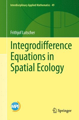 Integrodifference Equations in Spatial Ecology 1