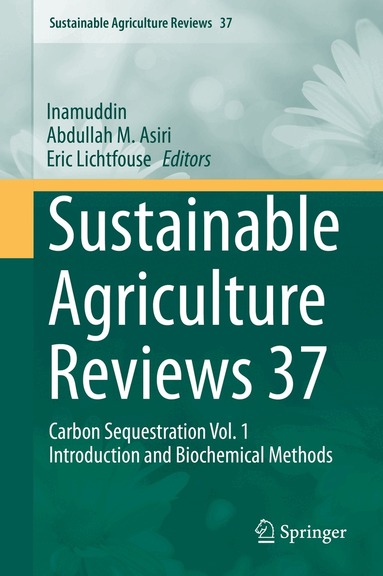 Inamuddin, Abdullah M. Asiri, Eric Lichtfouse - Sustainable Agriculture Reviews 37, Inbunden